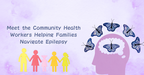 Meet the Community Health Workers Helping Families Navigate Epilepsy